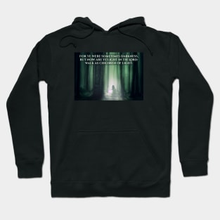 Darkness Now Light in The Lord Ephesians 5:8 Bible Verse Hoodie